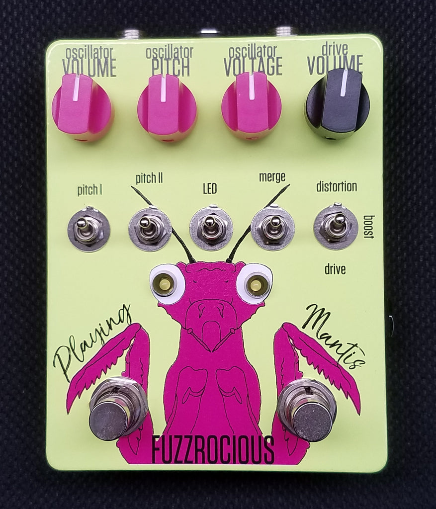 oscillator pedal Fuzzrocious Playing Mantis