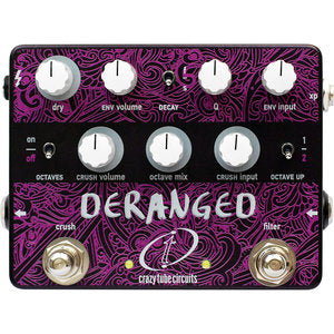 Crazy Tube Circuits Deranged