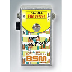 bsm pedals BSM RM Velvet Treble Booster